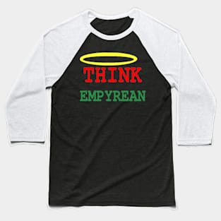 Think Empyrean Deaign on Black Background Baseball T-Shirt
